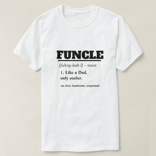 Lustiges Sprichwort - Funcle lustiger Onkel T-Shirt (Design vorne)