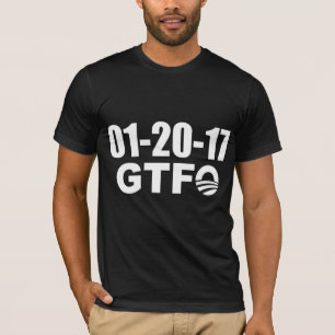 Lustiges Sprichwort: Obamas letzter Tag - GTFO T-Shirt