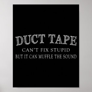 Lustiges Spruch T-Shirt Klebeband Kann Stud Nicht Poster