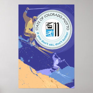 Lustiges Staats-Motto Ski-Colorados Poster
