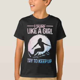 Lustiges Surfen wie ein Mädchen Surferdesign für F T-Shirt