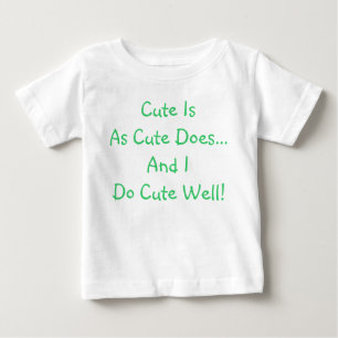 Lustiges Süßes Ist Wie Süßes Tut Baby T-Shirt