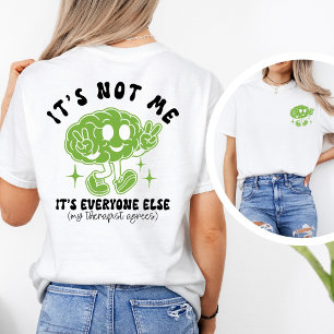 Lustiges süßes Zitat zur psychischen Gesundheit & T-Shirt