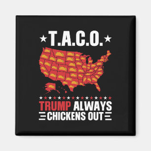 Lustiges T.a.c.o Trump kneift immer aus Taco USA M Magnet