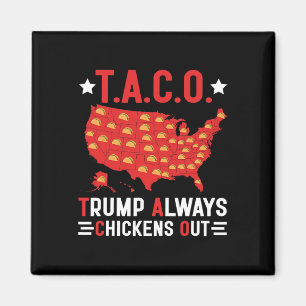 Lustiges T.a.c.o Trump kneift immer aus Taco USA M Magnet