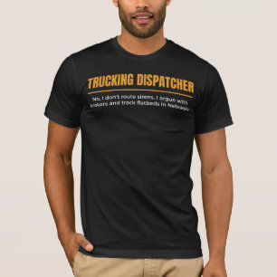 Lustiges T-Shirt für LKW-Dispatcher mit Humor zur