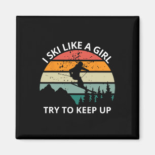 Lustiges T-Shirt Ich Skie Wie Ein Mädchen Versuche Magnet