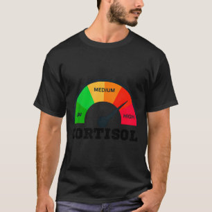 Lustiges T-Shirt mit niedrigem Cortisol-Spiegel, h
