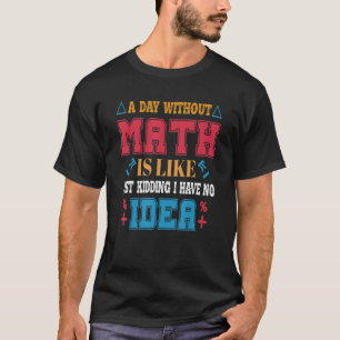 lustiges T-Shirt über Mathematik Cool Mathematik P
