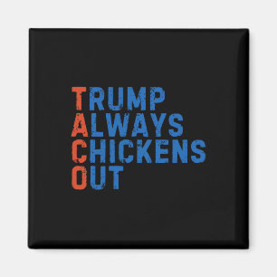 Lustiges Taco Meme Trump kneift immer beim Zoll M Magnet