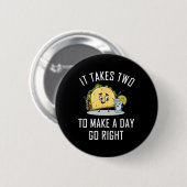 Lustiges Taco Tequila Liebhaber Zitat Geschenk Cin Button (Vorne & Hinten)