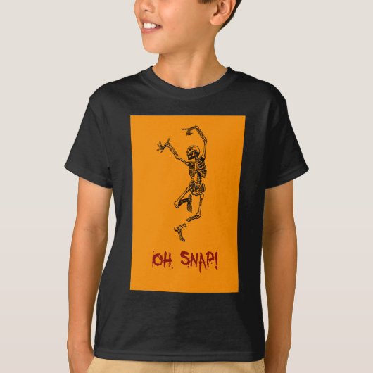 Lustiges Tanzendes Skelett Oh Snap T-Shirt (Vorderseite)