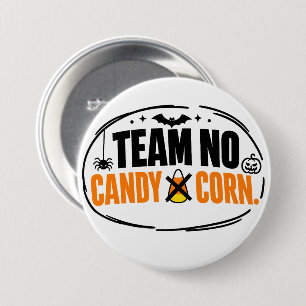 Lustiges Team Kein Candy Corn Halloween  Button