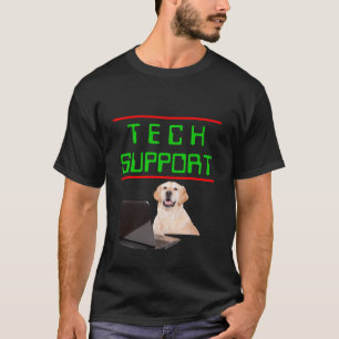 Lustiges Technischer Support Abzeichen Sarkastisch T-Shirt
