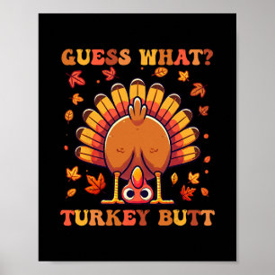 Lustiges Thanksgiving Errate Was Truthahn Hintern  Poster