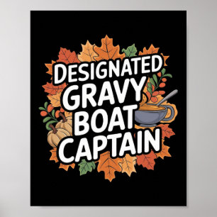 Lustiges Thanksgiving-Essen - Gravy-Boot-Kapitän Poster
