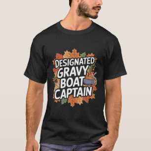 Lustiges Thanksgiving-Essen - Gravy-Boot-Kapitän T-Shirt