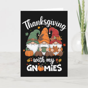 Lustiges Thanksgiving-T-Shirt für Frauen Gnome - G Karte