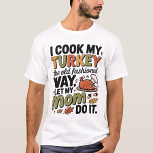 Lustiges Thanksgiving-T-Shirt – Ich koche meinen T T-Shirt