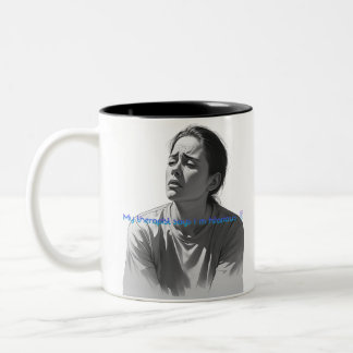 Lustiges Therapie-Zitat - Mein Therapeut sagt, ich Zweifarbige Tasse