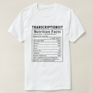 Lustiges Transkriptionist Ernährungsfakten Arbeite T-Shirt