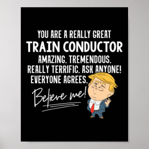 Lustiges Trump Wirklich Großartiger Zugführer Gesc Poster