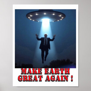 Lustiges Ufo-Entführung Mach Erde wieder groß T-Sh Poster