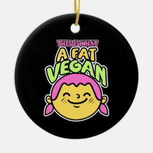 Lustiges Vegan Design Vegetarier Keramik Ornament