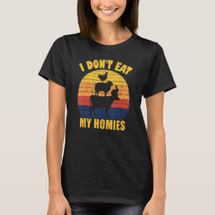 Lustiges Vegan-Shirt Ich Esse Meine Homies Nicht - T-Shirt
