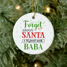 Lustiges Vergiss Santa BABA Weihnachtsbaumanhänger