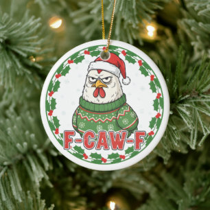 Lustiges verrücktes Huhn F-CAW-F Feiertags FCawF Keramik Ornament