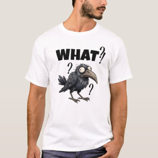Lustiges verwirrtes Krähen-What-T-Shirt T-Shirt