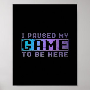 Lustiges Videospieler-Geschenk Ich habe mein Spiel Poster