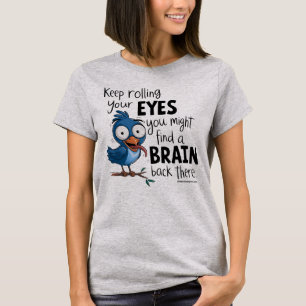Lustiges Vogel Sarkastisches Zitat Grafik T-Shirt
