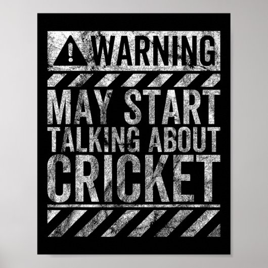 Lustiges Warnschild könnte anfangen, über Cricket Poster (Vorne)