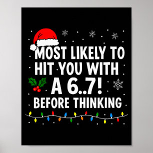 Lustiges Weihnachten 6 7 Meme Sagt wahrscheinlich Poster