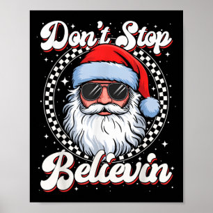 Lustiges Weihnachten Dont Stop Believin Santa Männ Poster