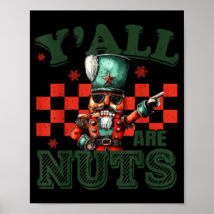 Lustiges Weihnachten, ihr seid verrückt Humor Nuss Poster