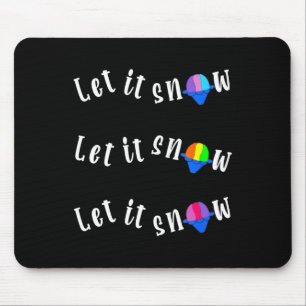 Lustiges Weihnachten im Juli Lass es schneien Cone Mousepad