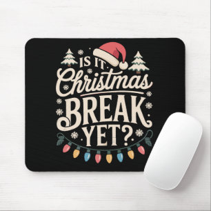 Lustiges Weihnachten Ist es bald Weihnachtsferien Mousepad