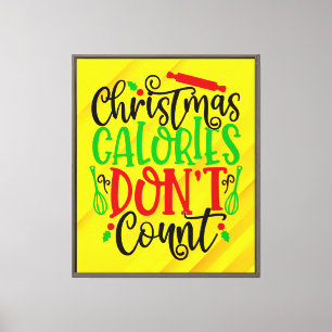 Lustiges Weihnachten Kalorien zählen nicht Design Leinwanddruck