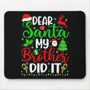 Lustiges Weihnachten Lieber Santa Mein Bruder Hat  Mousepad