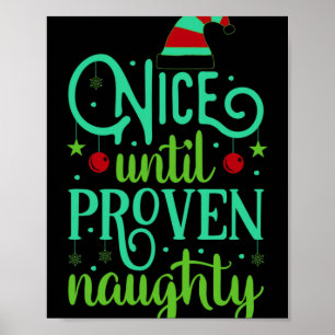 Lustiges Weihnachten Nett Bis Zum Nachweis Dass Sc Poster