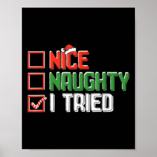Lustiges Weihnachten Nett Unartig Ich Habe Versuch Poster