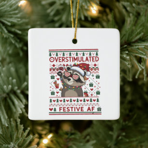 Lustiges Weihnachten Überstimuliert & Festlich Af  Keramikornament