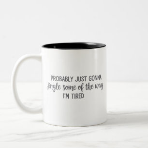 Lustiges Weihnachten Wahrscheinlich wird einfach m Zweifarbige Tasse