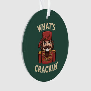 Lustiges Weihnachten What's Crackin' Nussknacker X Ornament