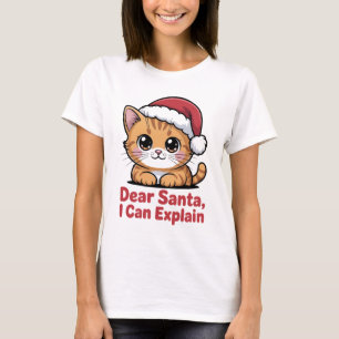 Lustiges Weihnachts-Katze Lieber Santa Ich Kann Er T-Shirt