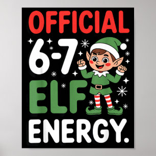Lustiges Weihnachts-Meme 6-7 67 Elf Energie Humor Poster