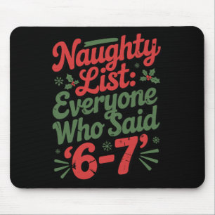 Lustiges Weihnachts-Meme 6-7 Ungezogene Liste Humo Mousepad